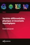 Electronic book Variétés différentielles, physique et invariants topologiques