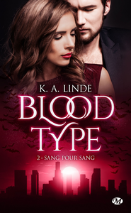 E-Book Blood Type, T2 : Sang pour sang