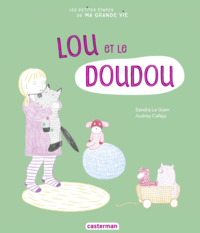 Libro electrónico Les petites étapes de ma grande vie - Lou et le doudou