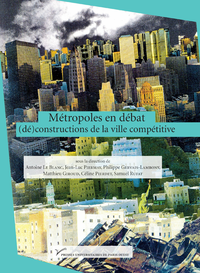Livre numérique Métropoles en débat : (dé)constructions de la ville compétitive