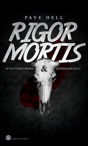 Libro electrónico Rigor Mortis - schattenschwarz und totgeschwiegen