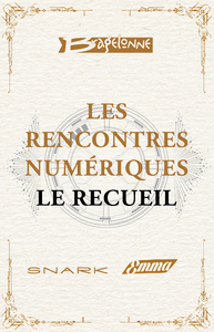 Electronic book Les Rencontres Numériques de Bragelonne - Le Recueil