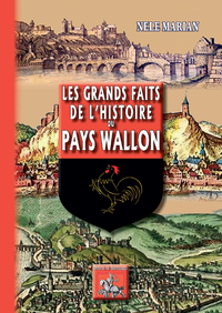 Livre numérique Les grands faits de l'Histoire du Pays wallon