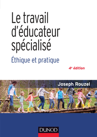 Libro electrónico Le travail d'éducateur spécialisé - 4e éd.