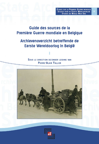 Livre numérique Guide des sources de la Première Guerre Mondiale en Belgique / Archievenoverzicht betreffende de Eerste Wereldoorlog in België