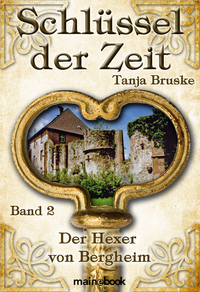 Livre numérique Schlüssel der Zeit - Band 2: Der Hexer von Bergheim