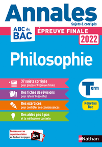 Livre numérique Annales ABC du BAC 2022 - Philosophie Tle - Sujets et corrigés - Enseignement commun Terminale - Epreuve finale Bac 2022