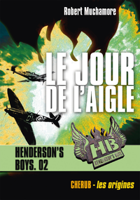 Livre numérique Henderson's Boys (Tome 2) - Le jour de l'aigle
