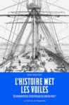 E-Book L'Histoire met les voiles - 30 évènements historiques en pleine mer !