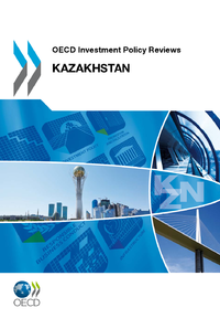 Livre numérique OECD Investment Policy Reviews: Kazakhstan 2012