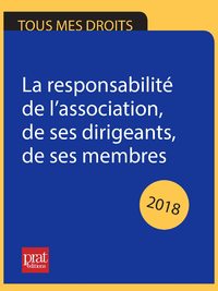 Libro electrónico La responsabilité de l’association, de ses dirigeants, de ses membres 2018