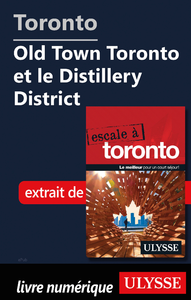 Livre numérique Toronto - Old Town Toronto et le Distillery District