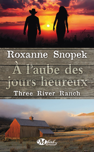 Livre numérique Three River Ranch, T1 : À l'aube des jours heureux