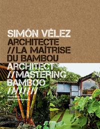 Electronic book Simon Vélez architecte // La maitrise du bambou