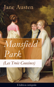 Livre numérique Mansfield Park (Les Trois Cousines) - L'édition intégrale