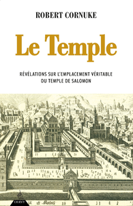 Livre numérique Le Temple - Révélation sur l'emplacement véritable du temple de Salomon