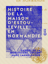 Libro electrónico Histoire de la maison d'Estouteville en Normandie