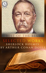 Livre numérique Selected works. Sherlock Holmes by Arthur Conan Doyle
