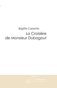 Livre numérique La Croisière de Monsieur Dubagout