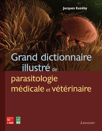 Livre numérique Grand dictionnaire illustré de parasitologie médicale et vétérinaire