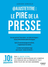 Livre numérique @Ajustetitre : Le pire de la presse - 10 ans de perles de presse compilées