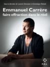 Livre numérique Emmanuel Carrère : faire effraction dans le réel