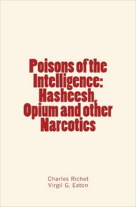 Electronic book Poisons of the Intelligence : Hasheesh, Opium and other Narcotics
