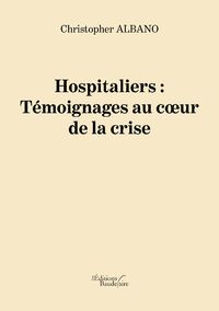 Livre numérique Hospitaliers : Témoignages au cœur de la crise