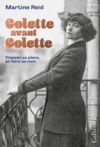 Livre numérique Colette avant Colette. Trouver sa place, se faire un nom