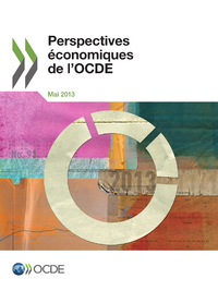 Livre numérique Perspectives économiques de l'OCDE, Volume 2013 Numéro 1