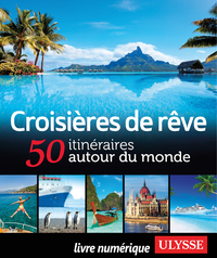 Livre numérique Croisières de rêve - 50 itinéraires autour du monde
