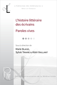 Electronic book L’histoire littéraire des écrivains. Paroles vives