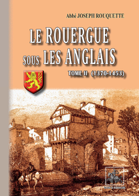 Livre numérique Le Rouergue sous les Anglais (Tome 2 : 1370-1453)