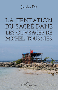 Livre numérique La tentation du sacré dans les ouvrages de Michel Tournier