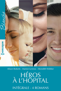 E-Book Héros à l'hôpital - Intégrale 4 romans