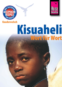 Electronic book Kisuaheli - Wort für Wort (für Tansania, Kenia und Uganda): Kauderwelsch-Sprachführer von Reise Know-How