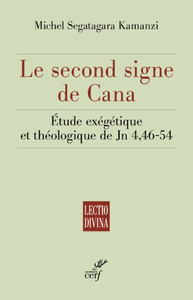 Electronic book LE SECOND SIGNE DE CANA - ETUDE EXEGETIQUE ET THEOLOGIQUE DE JN 4,46-54