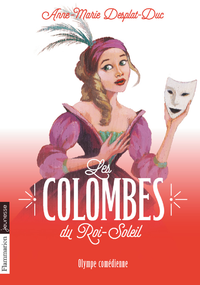 Livre numérique Les Colombes du Roi-Soleil (Tome 9) - Olympe comédienne