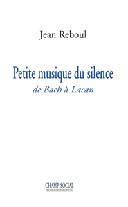 Livre numérique Petite musique du silence. De Bach à Lacan
