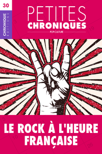 Livre numérique Petites Chroniques #30 : Le Rock à l'heure française