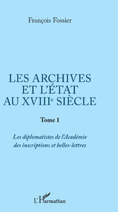 E-Book Les archives et l'Etat au XVIIIe siècle