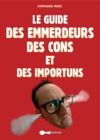 Electronic book Le Guide des emmerdeurs, des cons et des importuns