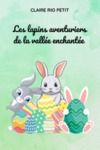 Livre numérique Les lapins aventuriers de la vallée enchantée