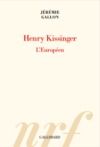 Livre numérique Henry Kissinger. L'Européen
