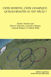 Livre numérique L’Idée sportive, l’idée olympique : quelles réalités au XXIe siècle ?