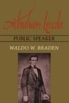 Electronic book Abraham Lincoln, Public Speaker