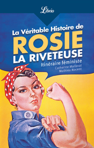 Livre numérique La Véritable Histoire de Rosie la riveteuse