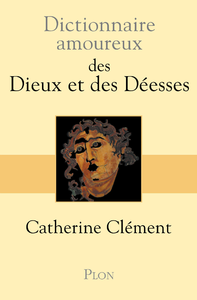 Electronic book Dictionnaire amoureux des Dieux et des Déesses