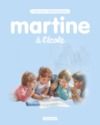 Libro electrónico Ma mini bibliothèque Martine - Martine à l'école
