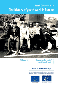 Electronic book The history of youth work in Europe, Volume 4 - Relevance for today's youth work policy